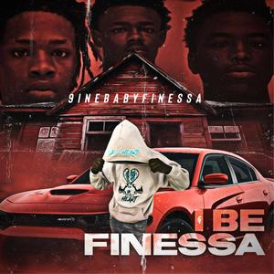 I BE FINESSA (Explicit)