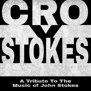 Cro V Stokes : A Tribute To The Music Of John Stokes (Explicit)