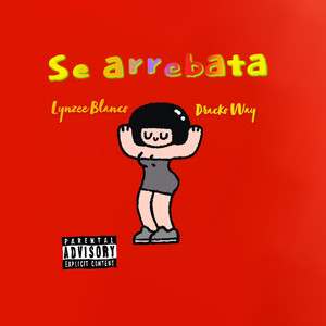Se Arrebata (Explicit)