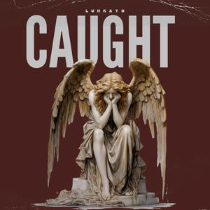 CAUGHT (Explicit)