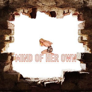 Mind Of Her Own
