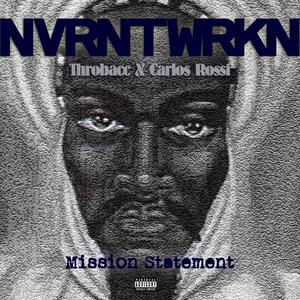 Mission Statement (feat. Throbacc & Carlos Rossi) [Explicit]