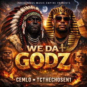 We Da Godz (feat. TCTHECHOSEN1) (Explicit)