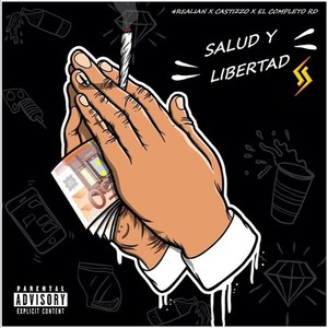 Salud Y Libertad (Explicit)