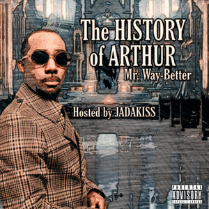 The History of Arthur (Explicit)