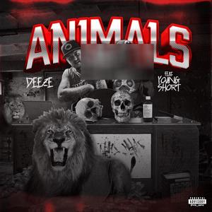 Animals (feat. Young Short) (Explicit)
