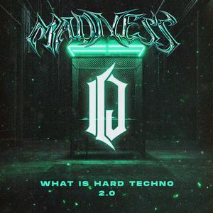 What Is Hard Techno 2.0 (Extended Mix|Explicit)