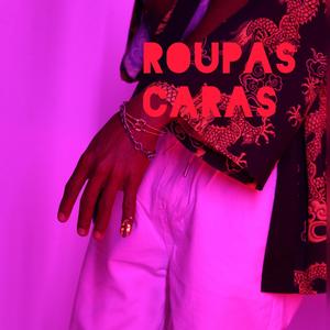 Roupas caras (feat. Gamma)