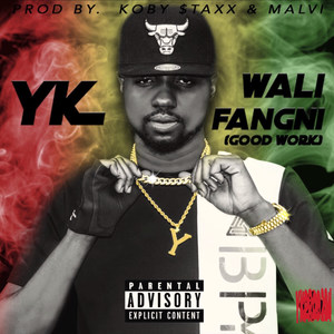 Wali Fangni (Good Work) [Explicit]