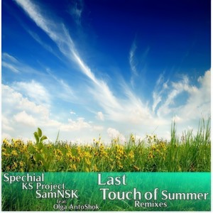 Last Touch of Summer Feat. Olga Antoshok (Dj Artak Remix)