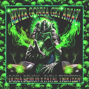 Never Gonna Get Away (remix|Explicit)