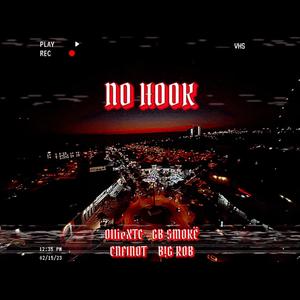 No Hook (feat. GB Smokë, Enfinot & B!G R0B) [Explicit]