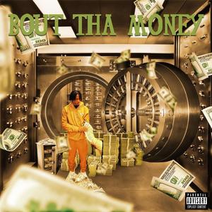 BOUT THA MONEY (Explicit)