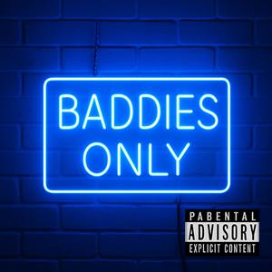 Baddies Only (Explicit)