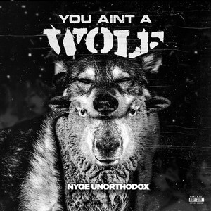 You Ain't a Wolf