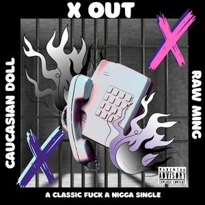 X OUT (Explicit)