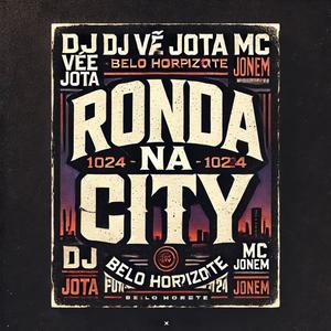 RONDA NA CITY (feat. Mc Jonem)