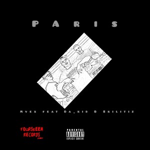 Paris (feat. Da_kid & Skilitiz) [Explicit]