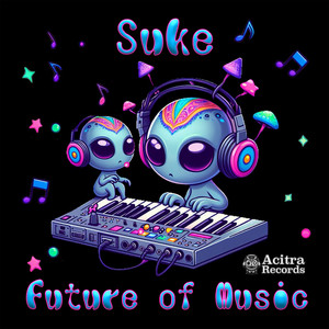 Suke - Future of Music