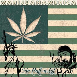 Marijuanamerica (Explicit)