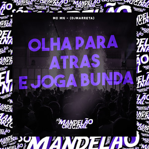 Olha para Atras e Joga Bunda (Explicit)