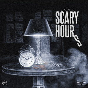 Scary Hours (Explicit)