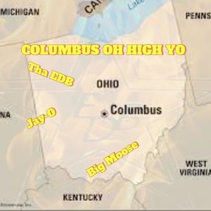 Columbus Oh High Yo (feat. Jay-O & Big Moose) (Explicit)
