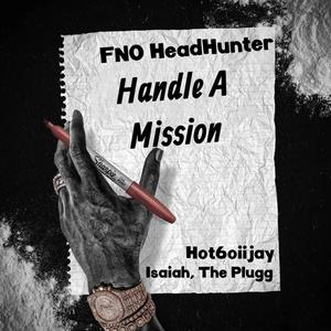 Handle A Mission (Explicit)