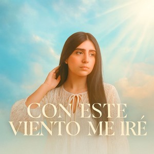 Con Este Viento Me Iré