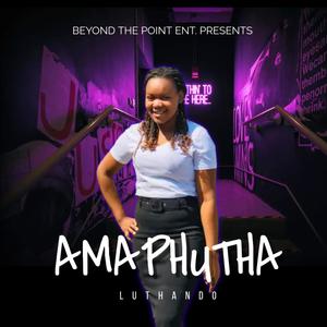 Amaphutha (feat. Luthando)