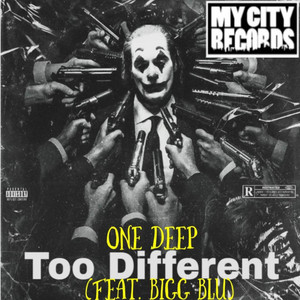 Too Differnt (Explicit)