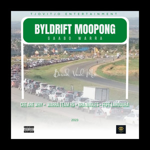 Byldrift Moopong (feat. Fefe La Ku Dura, Warra Team R5) [Explicit]