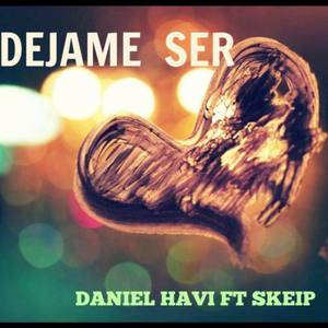 Dejame Ser (feat. Skeip)