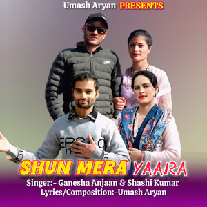 Shun Mera Yaara
