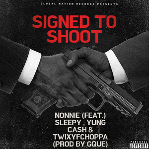 Signed To Shoot (Explicit)