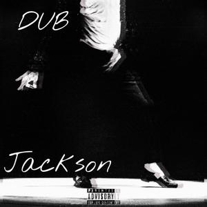 Dub Jackson (Explicit)