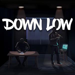 Down Low (feat. TRIX Da Kid) [Explicit]