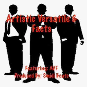 Artistic Versatile & Facts (feat. AVF) [Explicit]