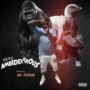 Ambidextrous (feat. BML Treydawg) [Explicit]