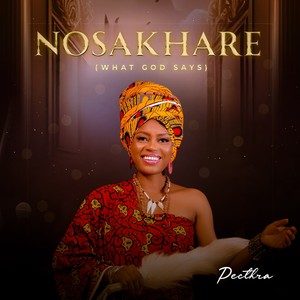 NOSAKHARE (What God Says)