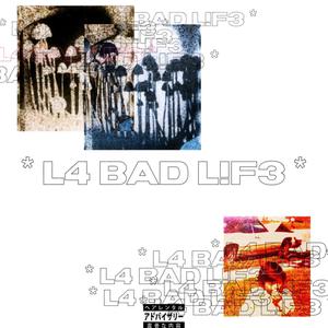 La Bad Life (Explicit)