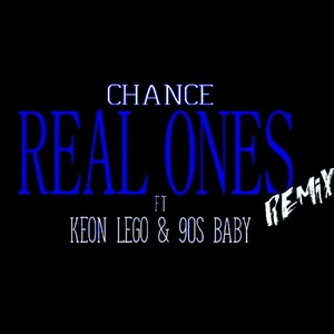 Real Ones (Remix) [Explicit]