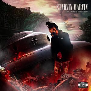 Starvin Marvin (Explicit)