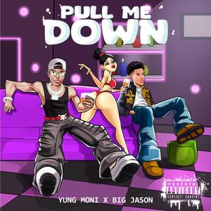 Pull Me Down