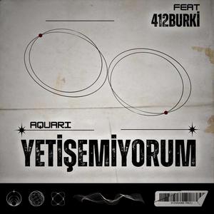 YETİŞEMİYORUM (feat. 412burki)