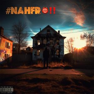 #Nahfr (Explicit)