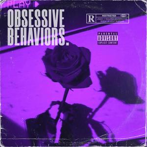 Obsessive Behaviors. (slowed & reverbed) [Explicit]