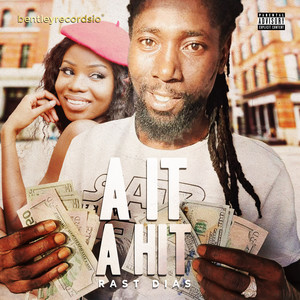 A IT A HIT (Explicit)