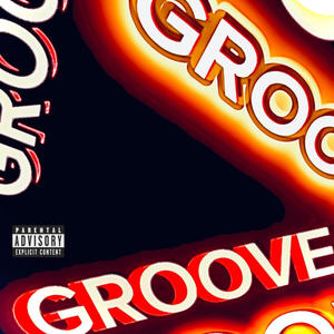 GROOVE (Extended Version|Explicit)