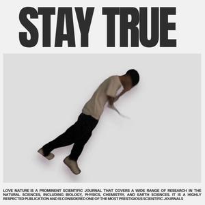 STAY TRUE (Explicit)